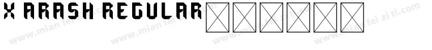 X Arash Regular字体转换